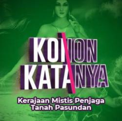 Konon Katanya, Kerajaan Mistis Pelindung Tanah Pasundan