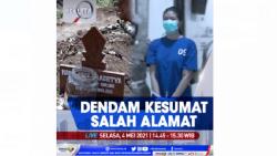 Dendam Kesumat Salah Alamat, Selengkapnya di Realita Selasa Pukul 14.45 WIB