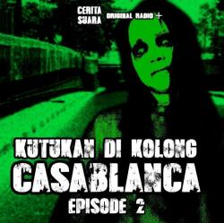 Episode 2, Kutukan di Kolong Casablanca