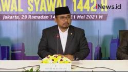 Video Pemerintah Tetapkan Idul Fitri 1442 H Jatuh Kamis 13 Mei 2021