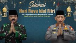 Ucapkan Selamat Idul Fitri 1442 H, Ini Pesan Panglima TNI dan Kapolri