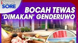 Bocah Tewas 'Dimakan' Genderuwo, Simak di iNews Sore Selasa Pukul 16.00 WIB