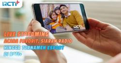 Live Streaming Acara Favorit, Siaran Radio hingga Turnamen Esport di RCTI+