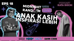 Podcast Kata Dochi Episode 18, Anak Kasih Inspirasi Lebih
