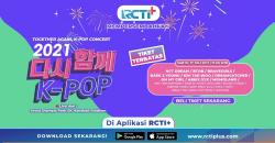 Beli Tiket 2021 Together Again, K-Pop Concert di RCTI+, Murah!