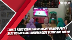 Video Tangis Haru Keluarga Apriani Rahayu Pecah saat Nobar Final Bulutangkis Olimpiade Tokyo