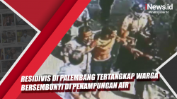 Video Residivis di Palembang Tertangkap Warga Bersembunyi di Penampungan Air<