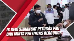 JK Kunjungi UDD PMI DKI Jakarta, Beri Semangat Petugas dan Minta Penyintas Berdonor