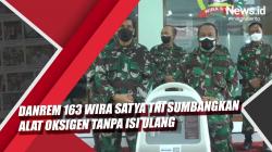 Video Danrem 163 Wira Satya TNI Sumbangkan Alat Oksigen Tanpa Isi Ulang