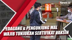 Video Pedagang dan Pengunjung Mal di Kota Bandung Wajib Tunjukkan Sertifikat Vaksinasi Covid-19<
