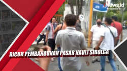 Video Ricuh Pembangunan Pasar Nauli Sibolga