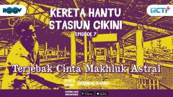 Kereta Hantu Stasiun Cikini Episode 7 Pesan Marni Si Hantu Wanita