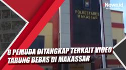 Video 8 Pemuda Ditangkap Terkait Tarung Bebas di Makassar
