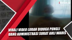 Video Viral Lurah Paninggilan Utara Diduga Pungli Uang Administrasi Surat Ahli Waris
