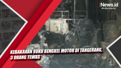 Video Kebakaran Ruko Bengkel Motor di Tangerang, 3 Orang Tewas