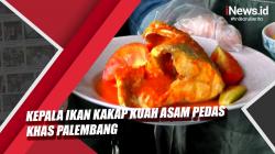 Mencicipi Kelezatan Kuliner Khas Palembang, Kepala Ikan Kakap Kuah Asam Pedas<
