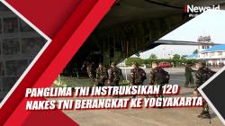 Sesuai Instruksi Panglima, 120 Nakes TNI Diberangkatkan ke Yogyakarta