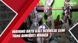 Wayang Batu Kali Bernilai Seni yang Diminati Warga