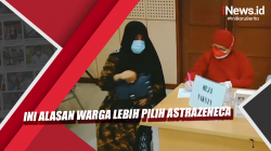 Video Ini Alasan Warga Lebih Pilih Astrazeneca