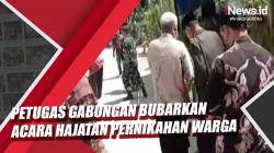  Video Petugas Gabungan Bubarkan Acara Hajatan Pernikahan Warga Sumenep