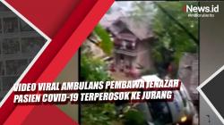 Video Viral Ambulans Pembawa Jenazah Pasien Covid-19 Terperosok ke Jurang