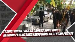 Video Tradisi Kirab Pusaka Gantos Songsong Keraton Pajang Sukoharjo Digelar dengan Prokes