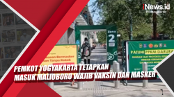 Video Pemkot Yogyakarta Tetapkan Masuk Malioboro Wajib Vaksin dan Masker