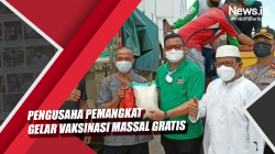 Video Pengusaha Pemangkat Gelar Vaksinasi Masal Gratis