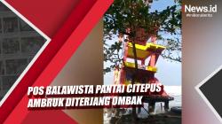 Video Pos Balawista Pantai Citepus Sukabumi Ambruk Diterjang Ombak