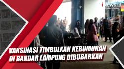 Video Vaksinasi Timbulkan Kerumunan di Bandar Lampung Terpaksa Dibubarkan Aparat