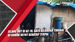 Video Jelang HUT RI ke-76, Satu Keluarga Tinggal di Gubuk Reyot Beratap Terpal