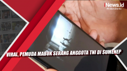 Video Viral, Pemuda Mabuk Serang Anggota TNI di Sumenep