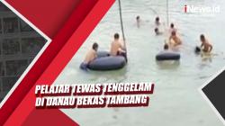 Video Pelajar Tewas Tenggelam saat Cari Spot Swafoto di Danau Bekas Tambang
