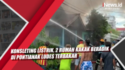 Video Konsleting Listrik, 2 Rumah Kakak Beradik di Pontianak Ludes Terbakar