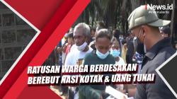 Video Ratusan Warga Berdesakan Berebut Nasi Kotak dan Uang Tunai di Kemayoran
