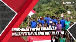 Video Anak-Anak Papua Kibarkan Bendera Merah Putih Jelang HUT RI Ke-76