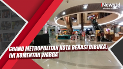 Video Grand Metropolitan Kota Bekasi Dibuka, Ini Komentar Warga