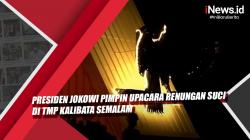 Video Presiden Jokowi Pimpin Upacara Renungan Suci di TMP Kalibata Semalam 