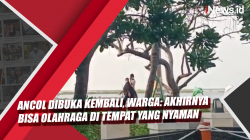 Video Ancol Dibuka Kembali, Warga: Akhirnya Bisa Olahraga di Tempat yang Nyaman
