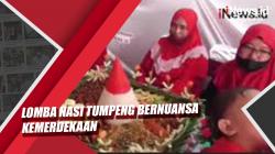 Video Lomba Nasi Tumpeng Bernuansa Kemerdekaan