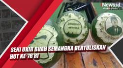 Video Seni Ukir Buah Semangka Bertuliskan HUT Ke-76 RI