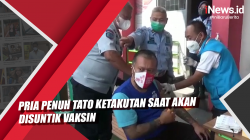 Video Pria Penuh Tato Ketakutan saat Akan Disuntik Vaksin