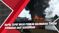Video Kapal Cepat Milik Pemkab Halmahera Tengah Terbakar saat Bersandar