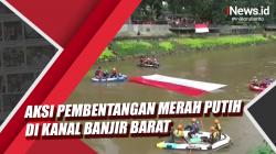 Video Aksi Pembentangan Bendera Merah Putih di Kanal Banjir Barat Jakpus