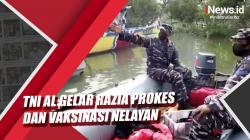 Video TNI AL Gelar Razia Prokes dan Vaksinasi Nelayan di Muara Sungai