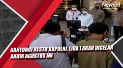 Video Kantongi Restu Kapolri, Liga I Akan Digelar Akhir Agustus Ini