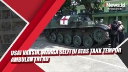 Video Usai Vaksin, Warga Selfi di Atas Tank Tempur Ambulan TNI AD