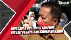 Video Tanggapan Gubernur Lampung terkait Pernyataan Nadiem Makarim soal Larangan Sekolah Tatap Muka