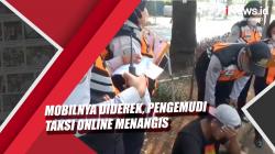 Tak Punya Uang, Pengemudi Taksi Online Menangis saat Mobilnya Diderek