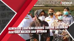 Video Kemensos Libatkan Karang Taruna Salurkan Bantuan Masker dan Vitamin
